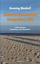 Henning Mankell - Mannen på stranden / Fotografens död. Der Mann am Strand / Der Tod des Fotografen, schwedische Ausgabe