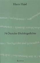 Hans Haid - 74 Ötztaler Dialektgedichte