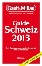 Henri Gault, Christian Millau - Gault&Millau Guide Schweiz 2013