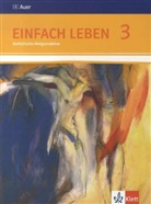 Wolfgang Rieß, Reinhard Schlereth - EinFACH Leben, Ausgabe S - 3: Einfach Leben 3. Ausgabe S