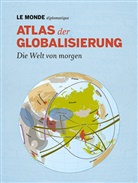 Bauer, Barbara Bauer, Le Monde Diplomatique, L Monde diplomatique - Atlas der Globalisierung