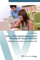 Susanne Kindiger - Zum reformpädagogischen Potenzial neuer Medien
