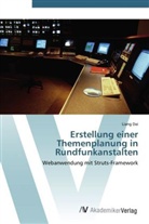 Liang Dai - Erstellung einer Themenplanung in Rundfunkanstalten