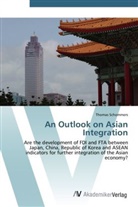 Thomas Schommers - An Outlook on Asian Integration