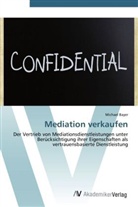 Michael Bayer - Mediation verkaufen