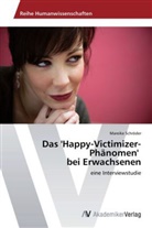 Mareike Schröder - Das 'Happy-Victimizer-Phänomen' bei Erwachsenen