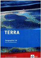 TERRA Geographie für Berlin/Brandenburg: 7./8. Schuljahr, Lehrerband mit CD-ROM