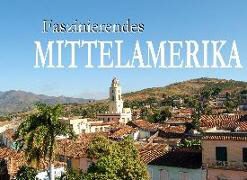 Simo Müller, Simon Müller - Faszinierendes Mittelamerika - Ein Bildband