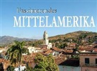Simo Müller, Simon Müller - Faszinierendes Mittelamerika - Ein Bildband