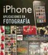 Iphone : aplicaciones en fotografía