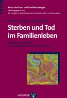 Haage, Miria Haagen, Miriam Haagen, Möller, Birgit Möller - Sterben und Tod im Familienleben