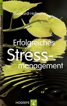 Eberhardt Hofmann - Erfolgreiches Stressmanagement
