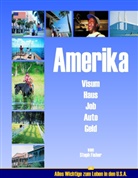 Steph Fisher - Amerika - Visum Haus Job Auto Geld
