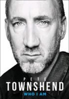Pete Townshend, Townshend Pete - Pete Townshend: Who I Am