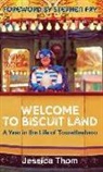 Jessica Thom, Jessica/ Fry Thom, Jessica Thorn - Welcome to Biscuit Land
