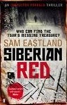 Sam Eastland, Eastland Sam - Siberian Red