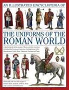 Kevin F Kiley, Kevin F. Kiley - Illustrated Encyclopedia of the Uniforms of the Roman World