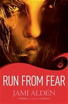 Jami Alden, Alden Jami - Run From Fear: Dead Wrong Book 3 A page turning serial killer thriller