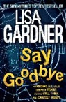 Lisa Gardner, Gardner Lisa - Say Goodbye