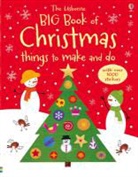 Fiona Watt - Big Book of Christmas Things to Make and Do