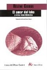 Hélène Cixous - El amor del lobo : y otros remordimientos