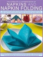 Rick Beech, Beech Rick - Complete Illustrated Book of Napkins & Napkin Folding