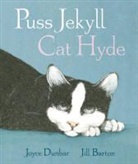 Joyce Dunbar, Jill Barton - Puss Jekyll Cat Hyde