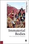 Lisa Blackman - Immaterial Bodies