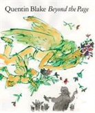 Quentin Black, Quentin Blake - Quentin Blake Beyond the Page (Hardback)