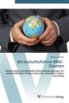 Stefan A Bender, Stefan A. Bender - Wirtschaftsführer BRIC-Staaten