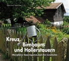 Krau Bettina, Krau, Bettina Kraus, Moser, Günter Moser - Kreuz, Birnbaum und Hollerstauern