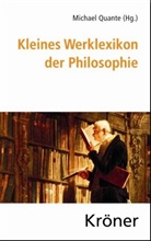 Michae Quante, Michael Quante - Kleines Werklexikon der Philosophie