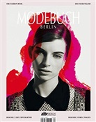 Das Modebuch Berlin 2012/2013. The Fashion Book