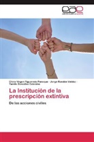 Olivia Virge Figueredo Paneque, Olivia Virgen Figueredo Paneque, Yamile González Cabrales, Jo Rondón Valdéz, Jorge Rondón Valdéz - La Institución de la prescripción extintiva