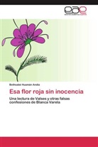 Bethsabé Huamán Andía - Esa flor roja sin inocencia