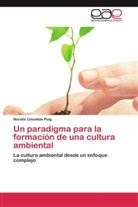 Noralis Columbie Puig - Un paradigma para la formación de una cultura ambiental