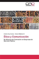 Cristin Seijo Suárez, Cristina Seijo Suárez, Karina Villalobos O, Karina Villalobos O. - Ética y Comunicación