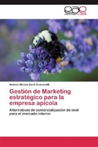 Andrea Silvana Davit Crucianelli - Gestión de Marketing estratégico para la empresa apícola
