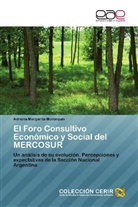 Adriana Margarita Montequín - El Foro Consultivo Económico y Social del MERCOSUR