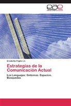Elisabetta Pagliarulo - Estrategias de la Comunicación Actual