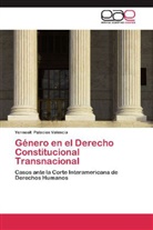 Yennesit Palacios Valencia - Género en el Derecho Constitucional Transnacional