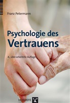 Franz Petermann - Psychologie des Vertrauens