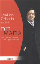 BATTAGLIA, Pippo Battaglia, Orland, Leoluca Orlando, Battaglia Pippo, Pipp Battaglia - Leoluca Orlando erzählt die Mafia