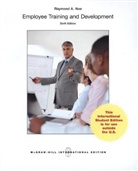 Raymond Noe, Raymond A. Noe, Raymond Andrew Noe - Employee Training and Development 6th Edition
