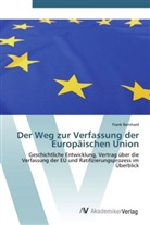 Frank Bernhard - Der Weg zur Verfassung der Europäischen Union