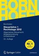 Manfred Bornhofen, Martin C. Bornhofen - Steuerlehre 1 Rechtslage 2012, Lehrbuch