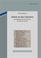 Ulrich Hoffmann - Arbeit an der Literatur