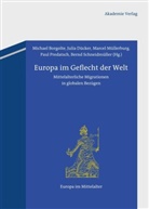 Michael Borgolte, Juli Dücker, Julia Dücker, Marcel Müllerburg, Marcel Müllerburg u a, Paul Predatsch... - Europa im Geflecht der Welt