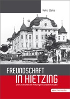 Heinz Weiß - Freundschaft in Hietzing