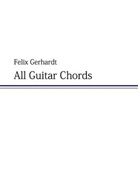 Felix Gerhardt - All Guitar Chords